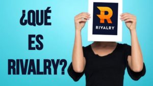 ¿Qué es Rivalry?