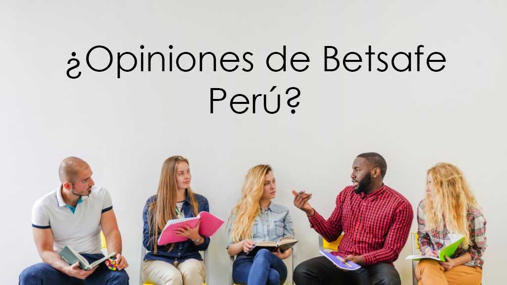 ¿Opiniones de Betsafe Perú?