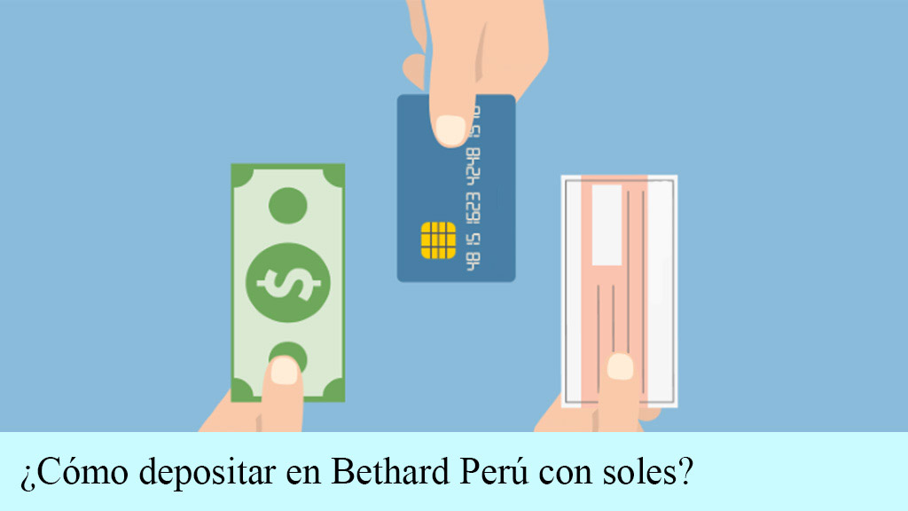 ¿Cómo depositar en Bethard Perú con soles?