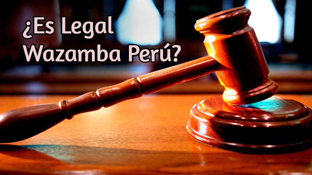 ¿Es legal Wazamba Perú?